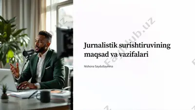 jurnalistik surishtiruvining maqsad va vazifalari — PDF
