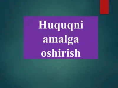 huquqni amalga oshirish 2 — PPTX