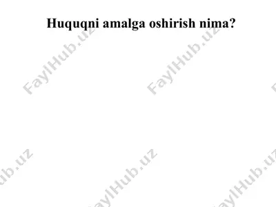 huquqni amalga oshirish nima — PPTX