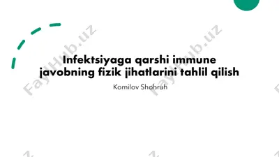 infektsiyaga qarshi immune javobning fizik jihatlarini tahlil qilish — PDF
