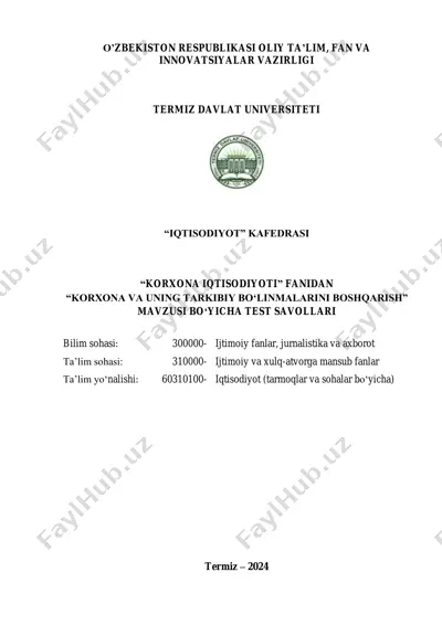 "korxona iqtisodiyoti" test savollari — PDF