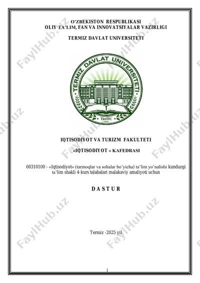 60310100 - «iqtisodiyot» (tarmoqlar va sohalar bo’yicha) ta’lim yo’nalishi kunduzgi talabalari malakaviy amaliyoti uchun dastur — PDF