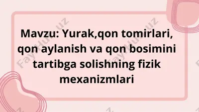 qon aylanishi va qon bosimi tartibga solishning fizik mexanizmlari — PDF