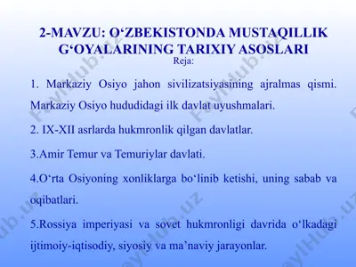 o‘zbekistonda mustaqillik g‘oyalarining tarixiy asoslari — PPT