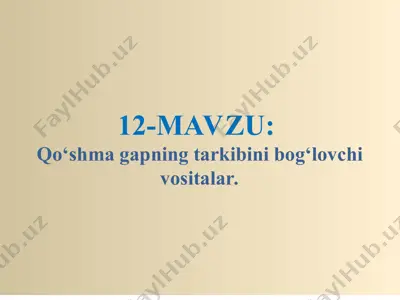 qo‘shma gapning tarkibini bog‘lovchi vositalar — PPT