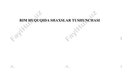 rim huquqida shaxslar tushunchasi — PPTX