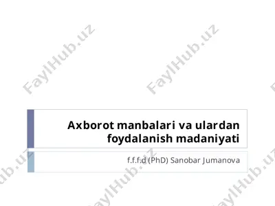 axborot manbalari va ulardan foydalanish madaniyati — PPT
