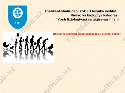 yosh fiziologiyasi va gigiyenasi — PPT
