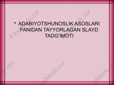 adabiyotshunoslik asoslari fanidan tayyorlagan slayd tadqiqoti — PPT