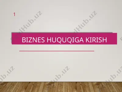 biznes huquqiga kirish — PPTX