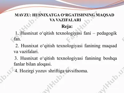 husnixatga o‘rgatishning maqsad va vazifalari — PPTX