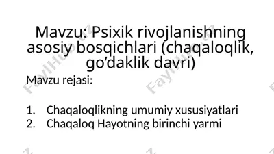 psixik rivojlanishning asosiy bosqichlari (chaqaloqlik, go'daklik davri) — PPTX