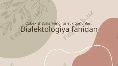 o'zbek shevalarining fonetik qonunlari — PPTX