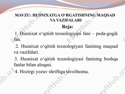 husnixatga o'rgatishning maqsad va vazifalari — PPTX