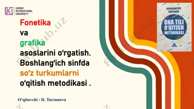 fonetika va grafika asoslari metodikasi — PPTX