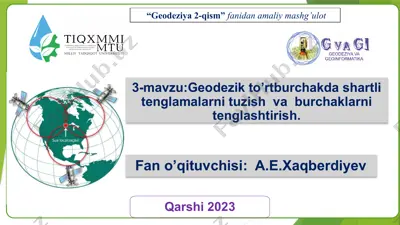 geodezik to’rtburchakda shartli tenglamalarni tuzish va burchaklarni tenglashtirish — PPTX