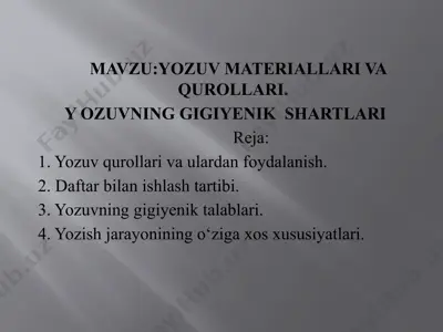 yozuv materiallari va qurollari — PPTX