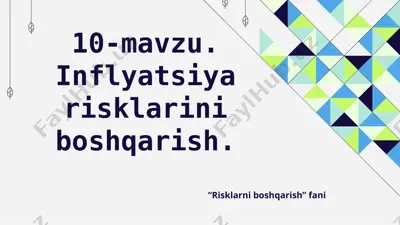 inflyatsiya risklarini boshqarish — PPTX
