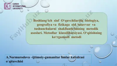 boshlang‘ich sinf o‘quvchilarida biologiya, geografiya va fizikaga oid tasavvur va tushunchalarni shakllantirishning metodik asoslari — PPTX