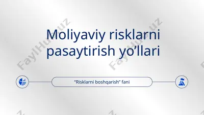 moliyaviy risklarni boshqarish — PPTX