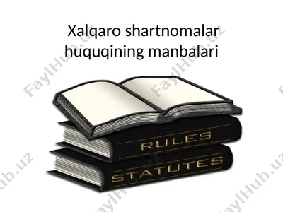 xalqaro shartnomalar huquqining manbalari — PPTX