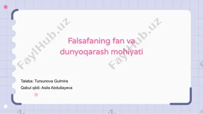 falsafaning fan va dunyoqarash mohiyati — PPTX