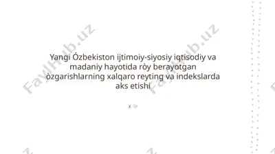 yangi o'zbekiston: ijtimoiy o'zgarishlar va ularning xalqaro reytinglardagi aks etishi — PPTX