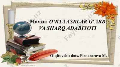 o‘rtaasrlar g‘arb va sharq adabiyoti — PPTX
