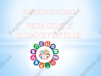fanning nomi: pedagogik kompetentlik — PPTX
