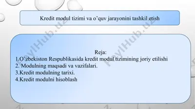 kredit modul tizimi va o'quv jarayonini tashkil etish — PPTX