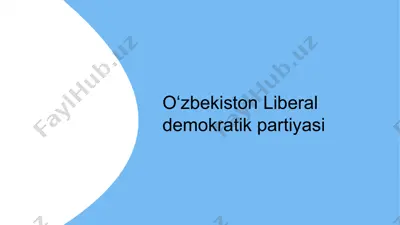 oʻzbekiston liberal demokratik partiyasi — PPTX