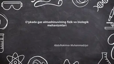 o'pkada gaz almashinuvining fizik va biologik mehanizmlari — PPTX