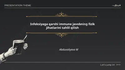 infeksiyaga qarshi immune javobning fizik jihatlarini tahlil qilish — PPTX