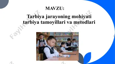 tarbiya jarayoning mohiyati tarbiya tamoyillari va metodlari — PPTX