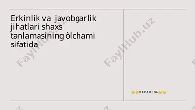 erkinlik va javobgarlik jihatlari — PPTX
