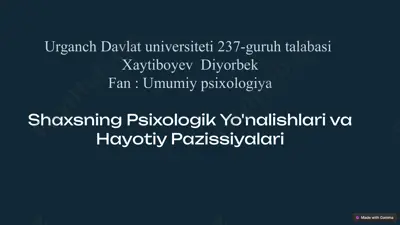 shaxsning psixologik yo'nalishlari va hayotiy pazissiyalari — PPTX