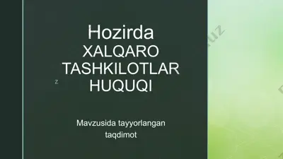 hozirda xalqaro tashkilotlar huquqi — PPTX