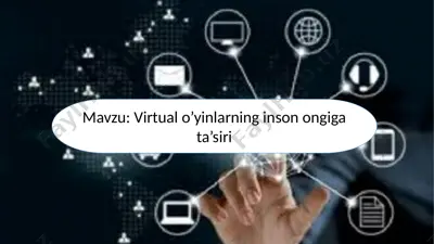 virtual oʻyinlarning inson ongiga ta’siri — PPTX