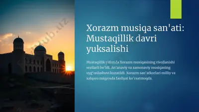 xorazm musiqa san'ati: mustaqillik davri yuksalishi — PPTX
