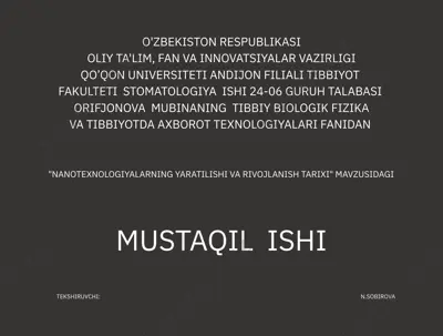 "nanotexnologiyalarning yaratilishi va rivojlanish tarixi" — PPTX