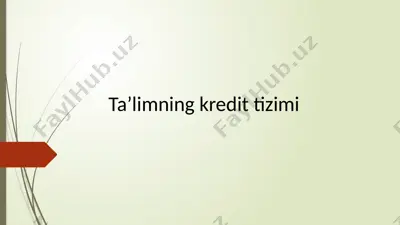 ta’limning kredit tizimi — PPTX
