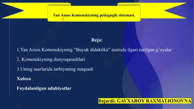 yan amos komenskiyning “buyukdidaktika” asarida ilgarisurilgan g'oyalar — PPTX