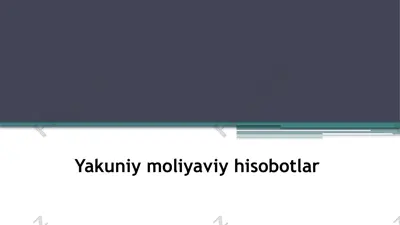 yakuniy moliyaviy hisobotlar — PPTX