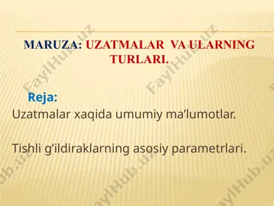 uzatmalar va ularning turlari — PPTX