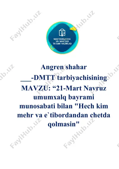 21-mart navruz umumxalq bayrami munosabati bilan "hech kim mehr va e`tibordandan chetda qolmasin" — DOCX