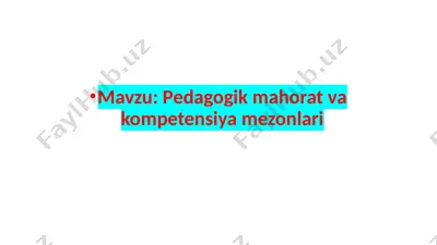 pedagogik mahorat va kompetensiya mezonlari — PPTX