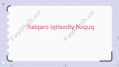 xalqaro iqtisodiy huquq — PPTX