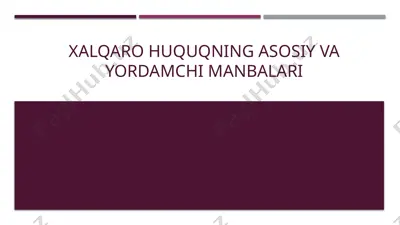 xalqaro huquqning asosiy va yordamchi manbalari — PPTX