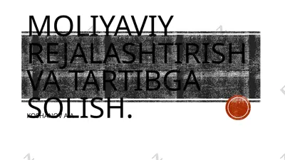 moliyaviyrejalashtirish — PPTX