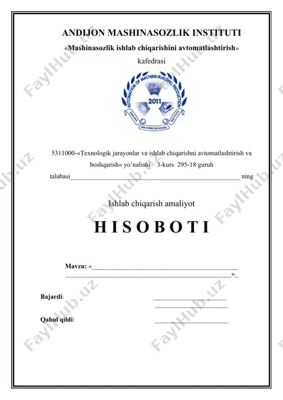 mashinasozlik ishlab chiqarishini avtomatlashtirish kafedrasi hisoboti — DOCX